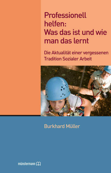Professionell helfen: Was das ist und wie man das lernt