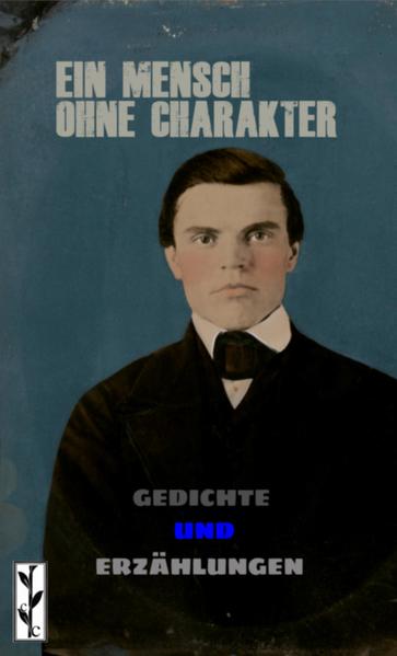 Ein Mensch ohne Charakter
