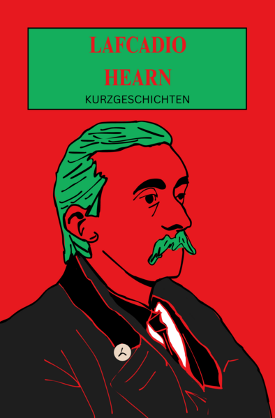 Lafcadio Hearn: Kurzgeschichten
