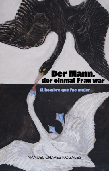 Der Mann, der einmal Frau war / El hombre que fue mujer