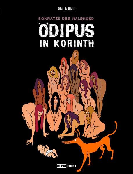Sokrates der Halbhund / Sokrates der Halbhund 3 – Ödipus in Korinth