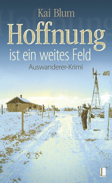 Hoffnung ist ein weites Feld