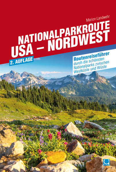 Nationalparkroute USA - Nordwest
