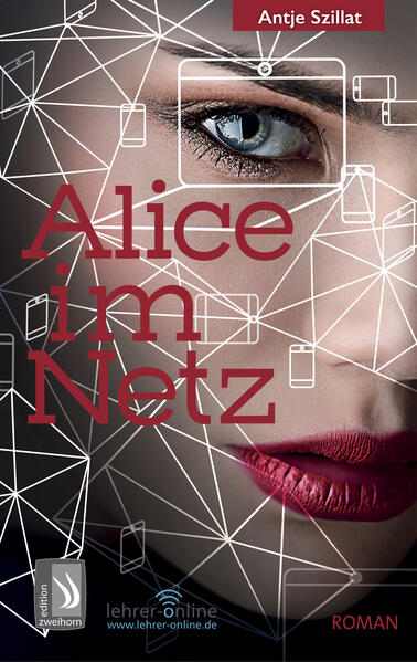 Alice im Netz - Das Internet vergisst nie