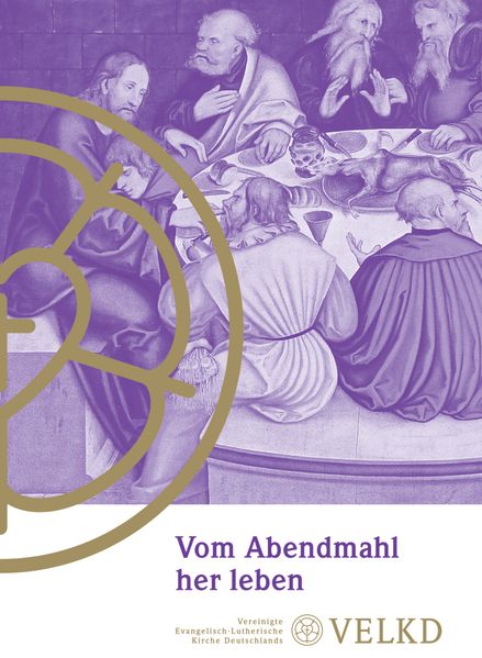 Vom Abendmahl her leben