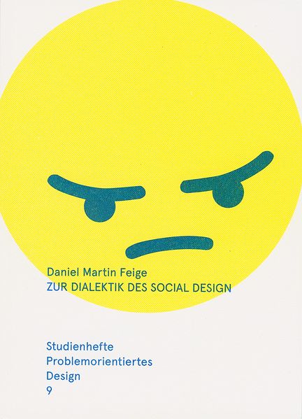 Zur Dialektik des Social Design – Ästhetik und Kritik in Kunst und Design