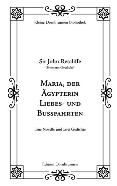 Maria, der Ägypterin Liebes- und Bußfahrten