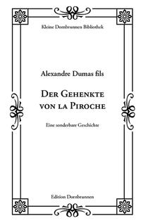 Der Gehenkte von la Piroche