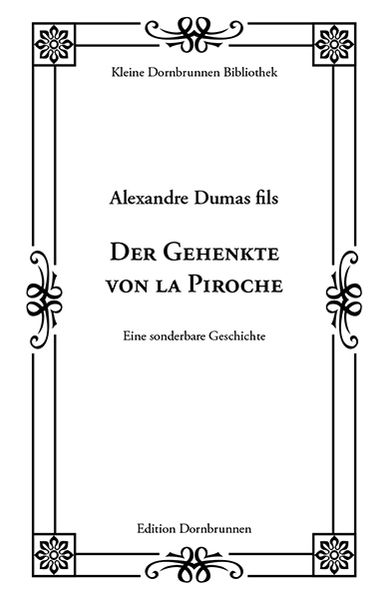 Der Gehenkte von la Piroche
