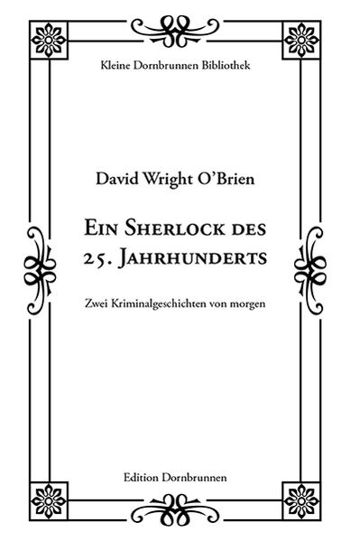 Ein Sherlock des 25. Jahrhunderts