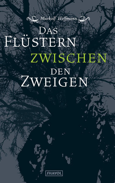 Das Flüstern zwischen den Zweigen