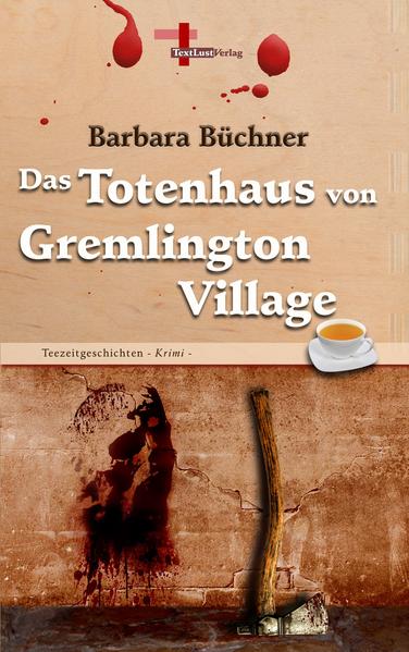 Das Totenhaus von Gremlington Village