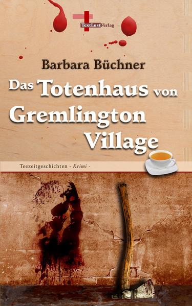 Das Totenhaus von Gremlington Village