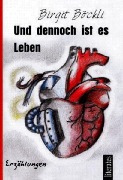Und dennoch ist es Leben