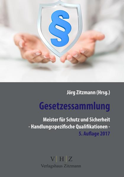 Gesetzessammlung Meister für Schutz und Sicherheit – Handlungsspezifische Qualifikationen – 5. Auflage