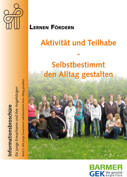 Aktivität und Teilhabe - Selbstbestimmt den Alltag gestalten