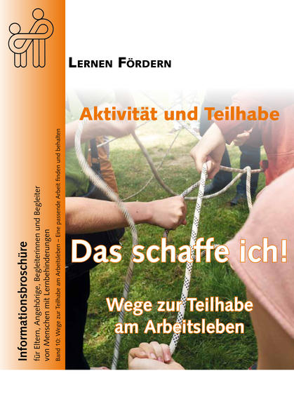 Aktivität und Teilhabe - Wege zur Teilhabe am Arbeitsleben