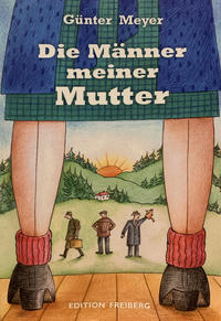Die Männer meiner Mutter