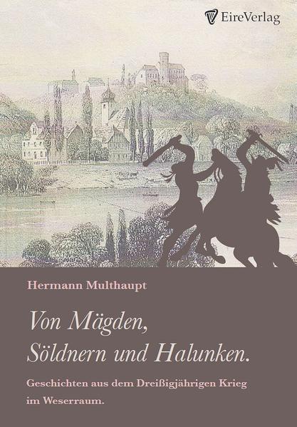 Von Mägden, Söldnern und Halunken