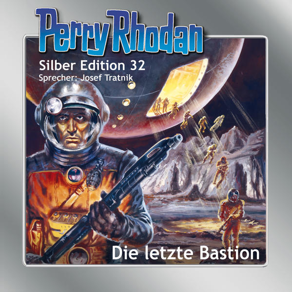 Perry Rhodan Silber Edition Nr. 32 - Die letzte Bastion