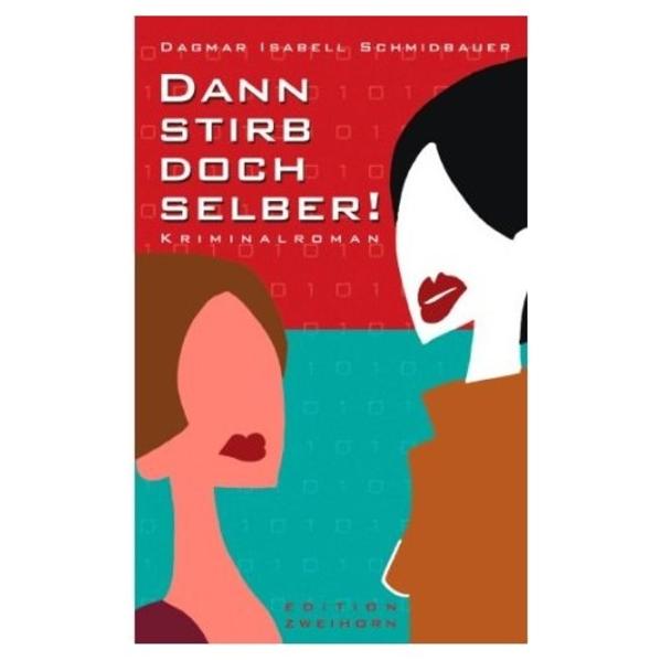 Dann Stirb Doch Selber