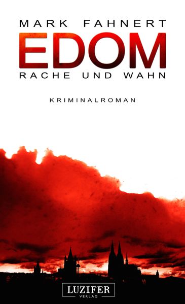 EDOM - Rache und Wahn