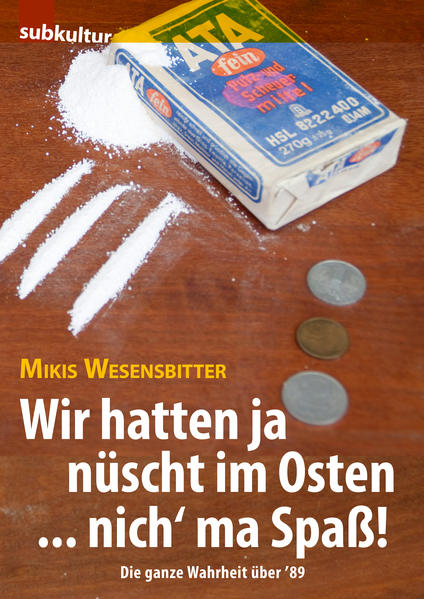 Wir hatten ja nüscht im Osten … nich' ma Spaß!