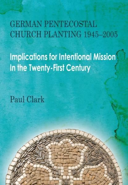 German Pentecostal Church Planting: 1945-2005