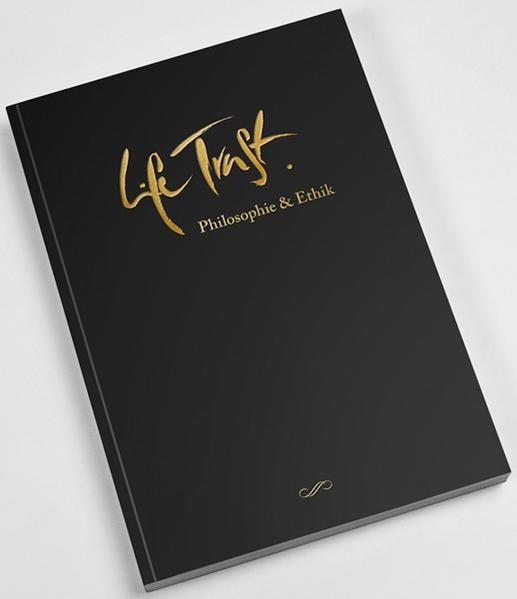 Life Trust Ethik