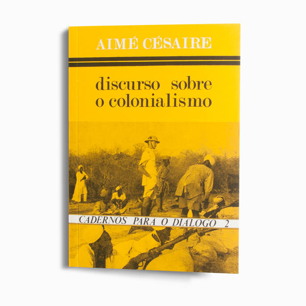 Notes on a facsimile of the publication: Cadernos para o diálogo 2 Discurso sobre o colonialismo, Aimé Césaire
