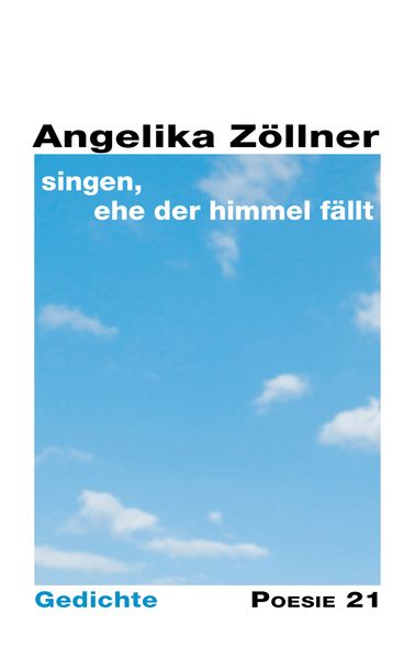 singen, ehe der Himmel fällt