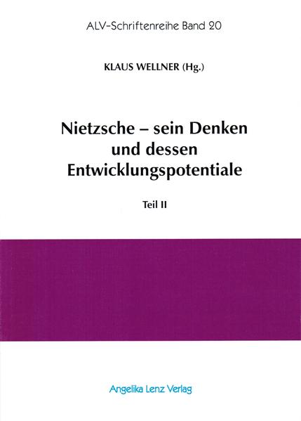Nietzsche - sein Denken und dessen Entwicklungspotentiale