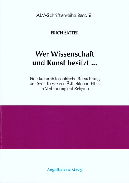 Wer Wissenschaft und Kunst besitzt ...