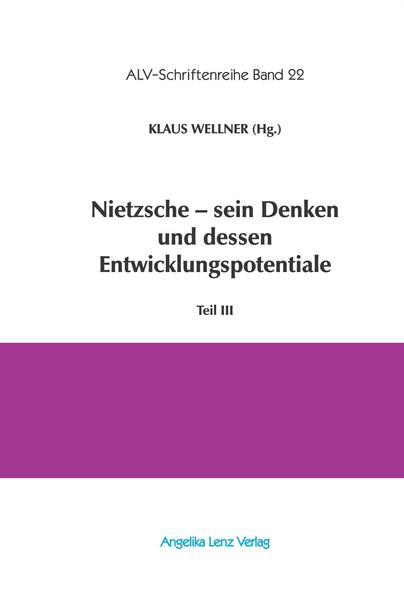 Nietzsche – sein Denken und dessen Entwicklungspotentiale