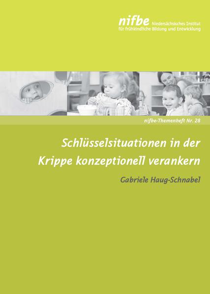Schlüsselsituationen in der Krippe konzeptionell verankern