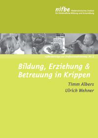 Bildung, Erziehung & Betreuung in Krippen