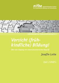 Vorsicht (frühkindliche) Bildung!