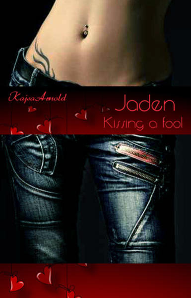 Jaden-Kissing a fool