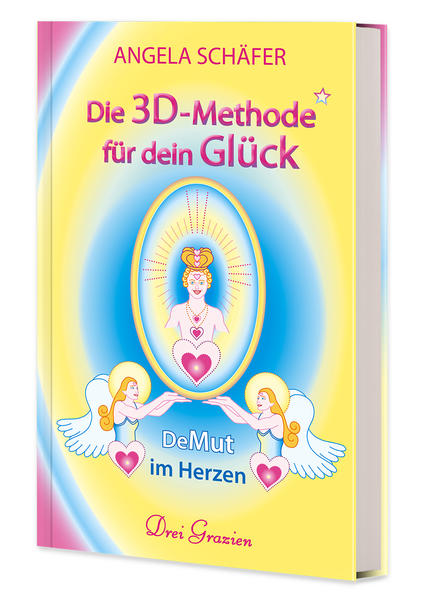 Die 3D-Methode für dein Glück