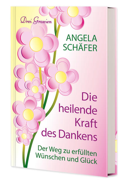 Die heilende Kraft des Dankens
