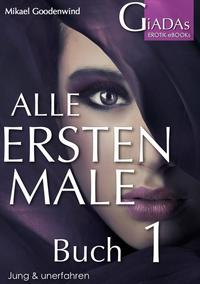 Alle Ersten Male - Buch 1