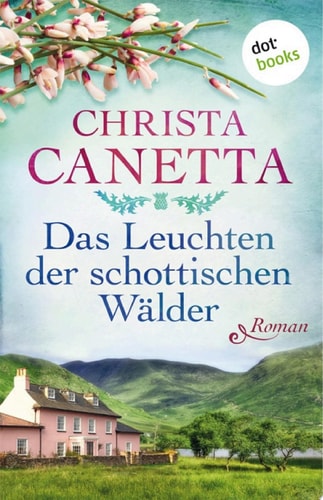 Das Leuchten Der Schottischen Wälder