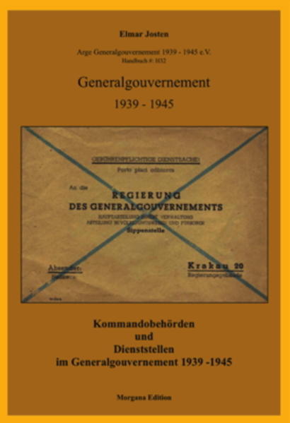 Kommandobehörden und Dienststellen im Generalgouvernement 1939 - 1945