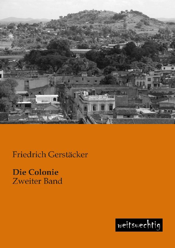 Die Colonie
