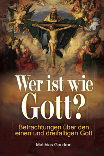 Wer ist wie Gott?
