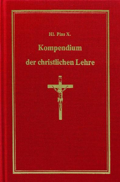 Kompendium der christlichen Lehre.