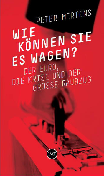 Wie können sie es wagen?