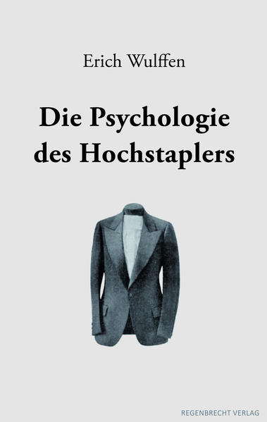 Die Psychologie des Hochstaplers