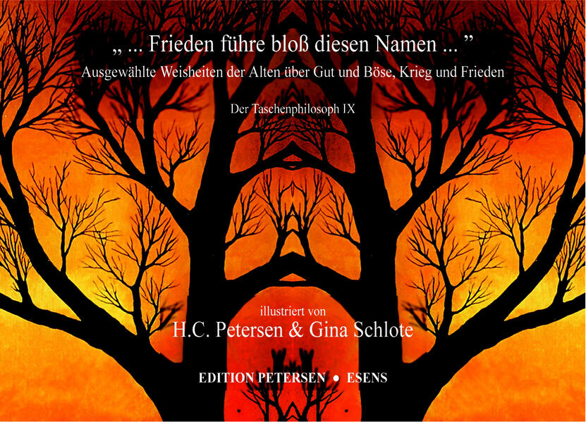 „ ... Frieden führe bloß diesen Namen ...“