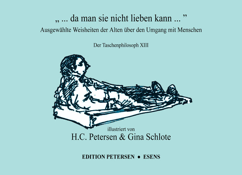 „ ... da man sie nicht lieben kann ...“